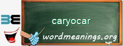 WordMeaning blackboard for caryocar